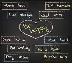 Be happy. Put the power of positive thinking to work
